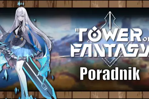 Postać z gry "Tower of Fantasy" z lodowym mieczem i niebieskimi akcentami. Obok tytuł gry i napis "Poradnik".