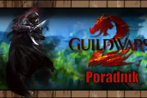 Mroczny zabójca z sztyletami, symbolizujący **guild wars 2 klasy**, na tle logo gry i napisu "Poradnik".