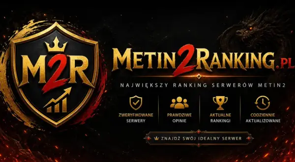Najlepszy serwer Metin 2 znajdziesz na M2R.PL! Ranking, zweryfikowane serwery i aktualne dane.
