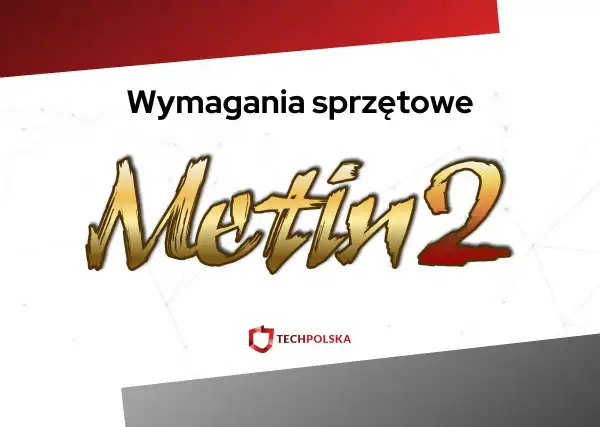 Wymagania sprzętowe Metin 2 mobile. Złoty napis Metin 2 na białym tle, logo Techpolska.